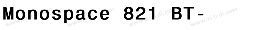 Monospace 821 BT字体转换